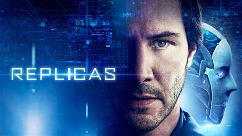 replicas full movie in hindi watch online|keanu reeves ai movie.